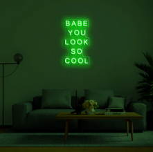 Babe You Look So Cool NEON LED Lights Wall Sign