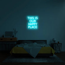 This Is Our Happy Place NEON LED Light Wall Sign