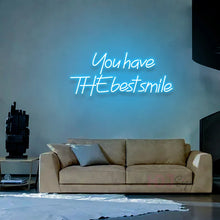 You Have The Best Smile NEON LED Light Wall Sign