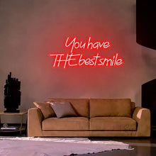 You Have The Best Smile NEON LED Light Wall Sign