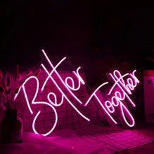 Better Together NEON LED Light Wall Sign