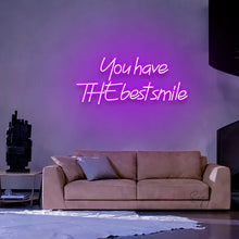 You Have The Best Smile NEON LED Light Wall Sign