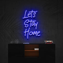 Lets Stay Home NEON LED Light Wall Sign