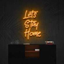 Lets Stay Home NEON LED Light Wall Sign