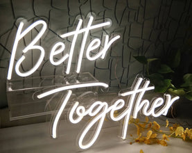 Better Together NEON LED Light Wall Sign