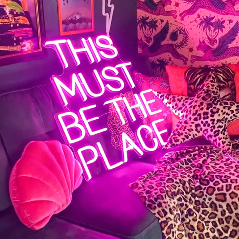 This Must Be The Place NEON LED Light Wall Sign